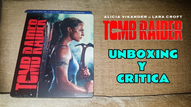 Tomb Raider - Unboxing del Steelbook 3D + opinión de la película