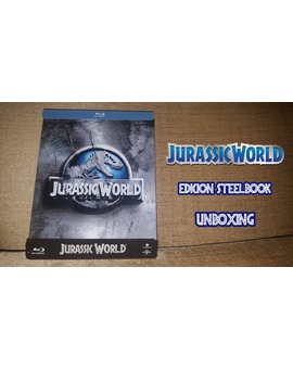 Jurassic World - Edición Steelbook Blu-Ray - Unboxing