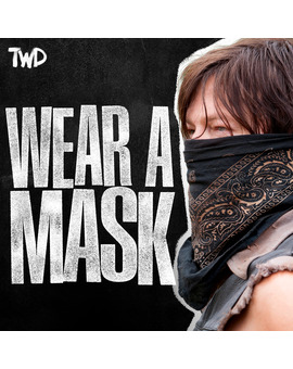 La más bizarra recomendación para usar la mascarilla llega de 'Fear The Walking Dead