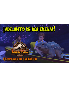 Jurassic World Campamento Cretácico (Camp Cretaceous) - Adelanto de dos escenas de la serie