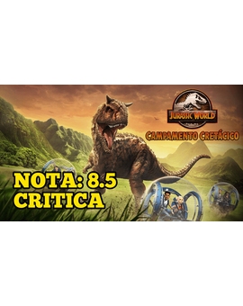 Jurassic World Campamento Cretacico: Mi Critica. [Sin Spoilers]. Nota: 8.5/10. Digna de la saga.
