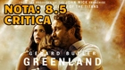 Greenland-el-ultimo-refugio-mi-critica-sin-spoilers-nota-8-5-10-vision-seria-del-apocalipsis-c_s