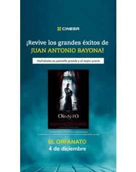 Ciclo Juan Antonio Bayona en Cinesa.