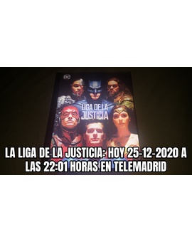 La Liga de la Justicia + ¿Qué nota le dais a esta peli? + Hoy a las 22:01 horas en TeleMadrid