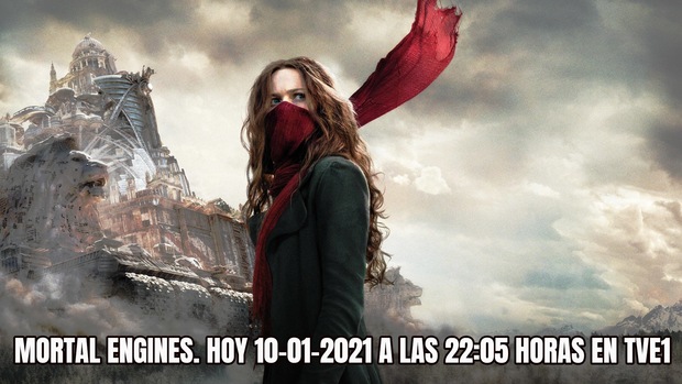 Mortal Engines + ¿Qué nota le dais a esta peli? + Hoy 10-01-2021 a las 22:05 h en TVE1
