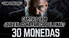 30-monedas-capitulo-1x08-que-tal-os-ha-parecido-el-final-con-spoilers-c_s