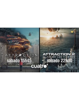 Attraction 1 y 2 El Fin de los Tiempos. El Sábado 06-02-2021 a las 15:45 y 22:00 Horas en Cuatro