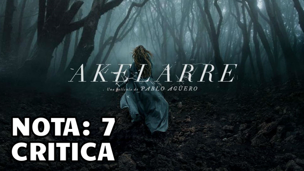 Akelarre: Mi Critica [Sin Spoilers]. Nota: 7/10. Embrujados.