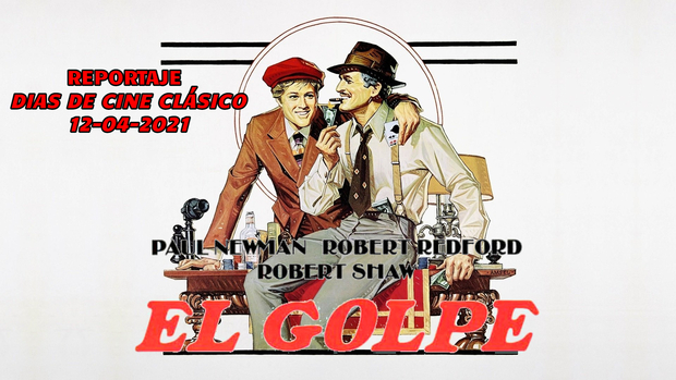 El Golpe: Reportaje Días de Cine Clásico