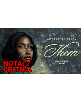 Them: Mi Critica [Sin Spoilers]. Nota: 7/10. Vecindario maldito.