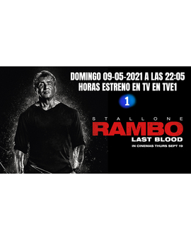 Rambo Last Blood + ¿Qué nota le dais a esta peli? + El Domingo 08-05-2021 a las 22:05 h en TVE1
