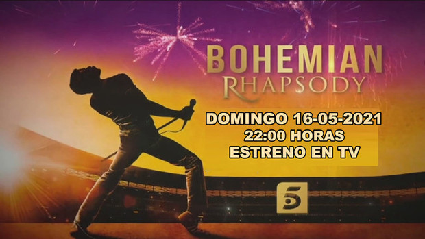  Bohemian Rhapsody + ¿Qué nota le dais a esta peli? + El Domingo 16-05-2021 a las 22:00 h en Tele 5.
