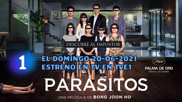 Parásitos + ¿Qué nota le dais a esta peli? + El Domingo 20-06-2021 a las 22:00 horas estreno en TVE1