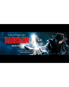 Ya hay fecha para la reedición de Darkman. ¡El 18 de Agosto!