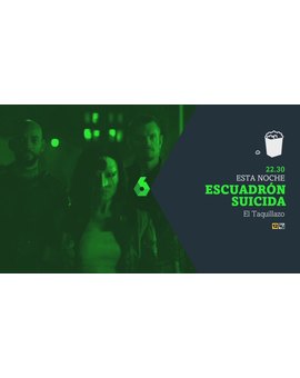 Escuadrón Suicida + ¿Qué nota le dais a esta peli? + Hoy 26-07-2021 a las 22:30 en La Sexta.