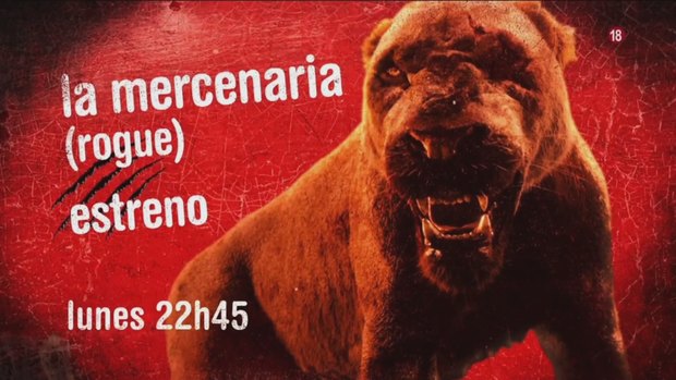 La Mercenaria (Rogue): Hoy a las 22:45 horas estreno en Cuatro [Película no editara en físico]