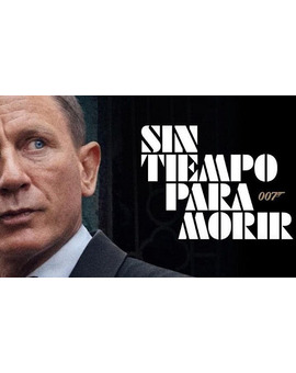 Sin Tiempo para Morir. Recopilación de TV Spots y avance exclusivo proximamente.