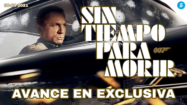 Sin Tiempo para Morir. Avance en exclusiva emitido hoy 30-09-2021 en Tele 5