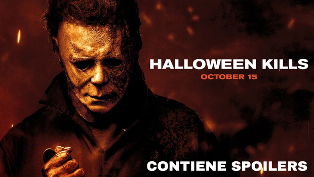 Halloween Kills: Sobre su final y lo que ocurre con Michael, ¿Acierto o cagada?. (CONTIENE SPOILERS)