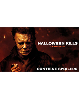 Halloween Kills: Sobre su final y lo que ocurre con Michael, ¿Acierto o cagada?. (CONTIENE SPOILERS)
