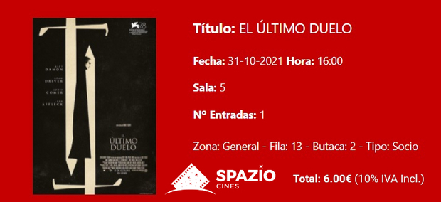 El Último Duelo: Mi Critica y mi Entrada [Sin Spoilers]. Nota 8/10. Ridley Scott sigue en forma.