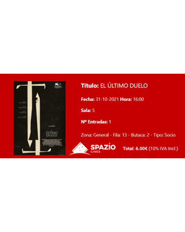El Último Duelo: Mi Critica y mi Entrada [Sin Spoilers]. Nota 8/10. Ridley Scott sigue en forma.