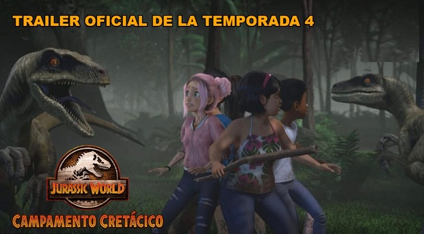 Jurassic World Campamento Cretácico. Tráiler Oficial de la Temporada 4 + Fotos Oficiales.