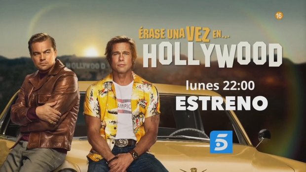 Erase una vez en... Hollywood + ¿Qué nota le dais? + Hoy 13-12-2021 estreno a las 22:00 h en Tele 5.
