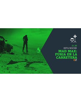 Mad Max Fury Road + ¿Cuál es vuestra escena favorita? + Hoy 01-01-22 a las 21:30 horas en La Sexta.