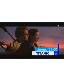 Titanic + ¿Cuál es vuestra escena favorita? + Hoy 07-01-2022 a las 22:00 h en Tele 5.