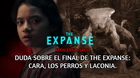 The-expanse-duda-sobre-su-final-cara-los-perros-y-laconia-spoilers-a-saco-c_s