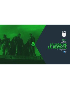 La Liga de la Justicia (2017) + ¿Qué nota le dais? + Hoy 07-03-2022 a las 22:30 horas en La Sexta.