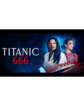 Tráiler oficial de "Titanic 666"