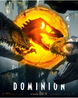 Jurassic World Dominion. Nuevo póster + Panel Cinemacon + Entrevista Vanity Fair.