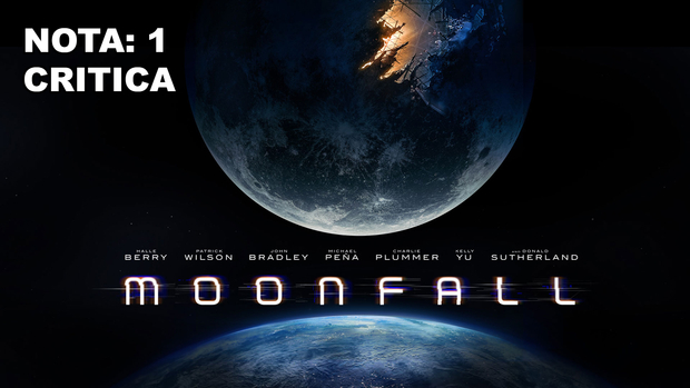 Moonfall: Mi Critica [Sin Spoilers]. Nota: 1/10. De anfetas hasta arriba.