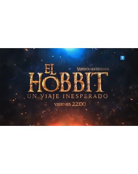 El Hobbit: Un Viaje Inesperado V.E. + ¿Qué nota le dais? + El 26-08-2022 a las 22:00h en Neox.
