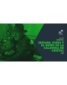 El Reino de la Calavera de Cristal + ¿Cuál es tu escena favorita? + El 20-09-22 a las 22:30 La Sexta