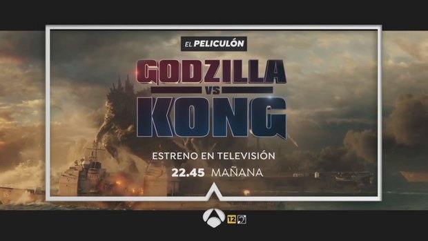 Godzilla Vs Kong + ¿Qué nota le dais? + Hoy 29-12-2022 a las 22:45 h estreno en TV en Antena 3.