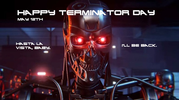 Feliz día de Terminator a toda la comunidad de Mubis!!!.