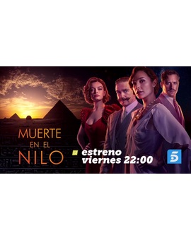 Muerte en el Nilo + ¿Qué nota le dais? + El 08-09-2023 a las 22:00h estreno en TV en Tele 5.