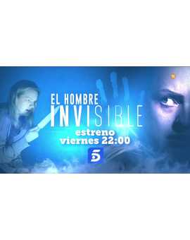 El Hombre Invisible + ¿Qué nota le dais? + El27-10-2023 a las 22:00h estreno en TV en Tele 5.