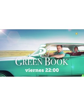 Green Book + ¿Qué nota le dais? + El 17-11-2023 a las 22:00h estreno en TV en Tele 5.