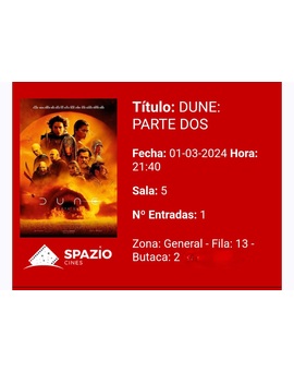 Dune Parte 2: Mi Critica y mi Entrada [Sin Spoilers]. Nota: 7/10.