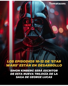 Episodios X, XI y XII de ‘Star Wars’ ya están en desarrollo 