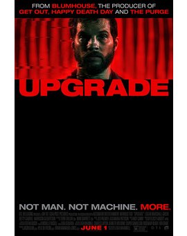 UPGRADE (2018) – Official Red Band Film Trailer