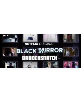 Duda: Estreno "Black Mirror: Bandersnatch"