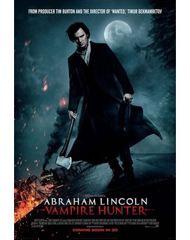 Abraham Lincoln: vampire hunter. Póster internacional