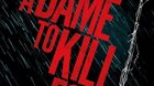 Sin-city-2-a-dame-to-kill-for-ya-tenemos-fecha-de-estreno-4-de-octubre-del-2013-c_s