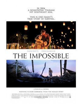 ‘The Impossible’ (’Lo Imposible’), póster internacional. Nada es más poderoso que el espíritu humano