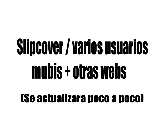 Links de descargas (Slipcover) - (Se actualizara poco a poco)......